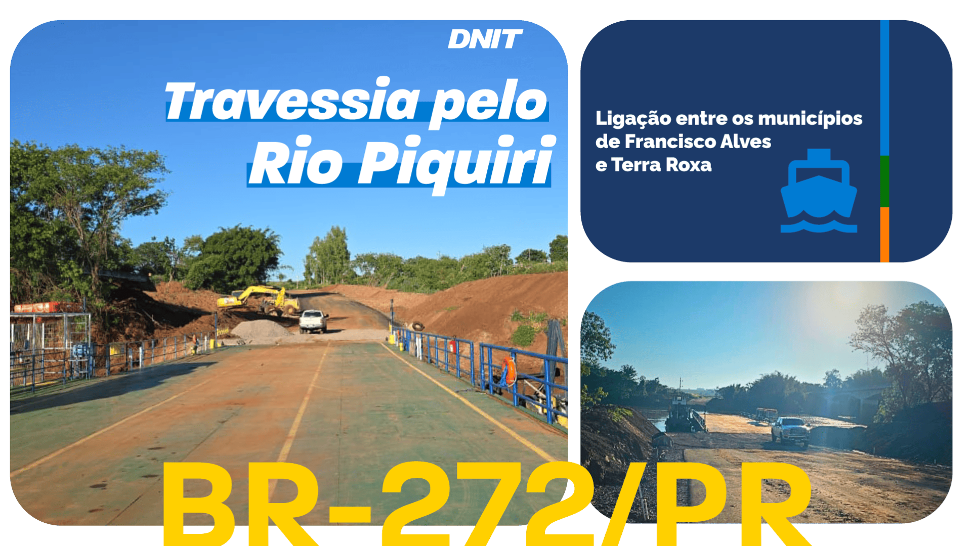 DNIT inicia operação de balsas na travessia do Rio Piquiri, na BR-272/PR