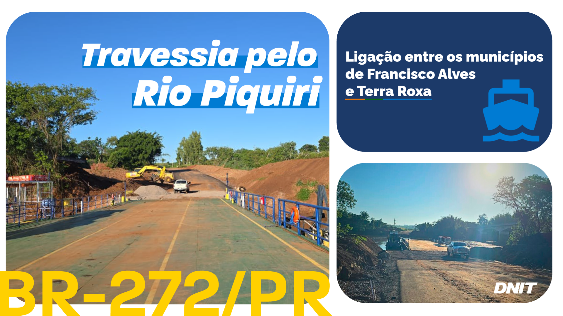 DNIT inicia operação de balsas na travessia do Rio Piquiri, na BR-272/PR