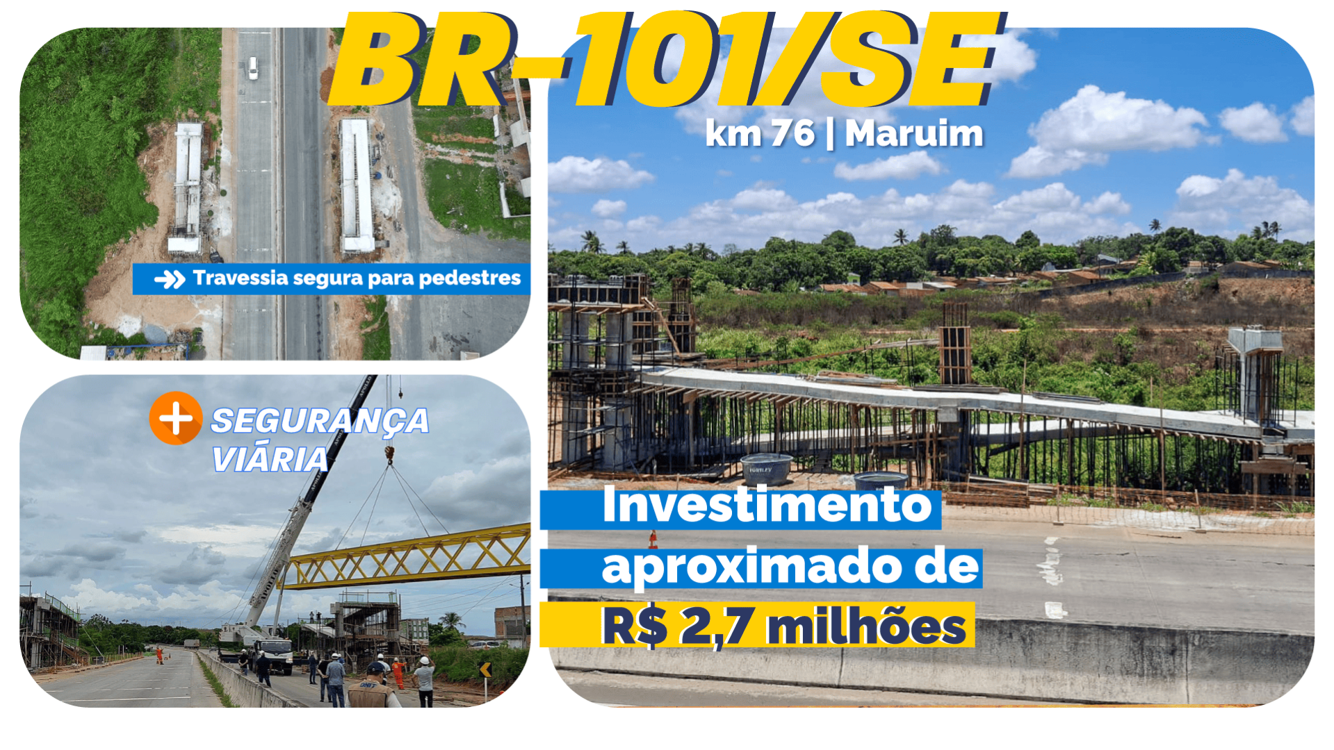 DNIT avança com a construção de passarela no km 76 da BR-101/SE, em Maruim