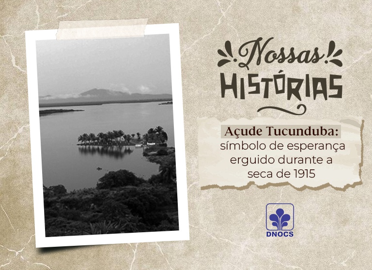 Nossas-Histórias-Açude-Tucunduba.jpg