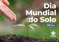 Dia mundial do solo: DNOCS reforça a valorização de boas práticas de uso do solo