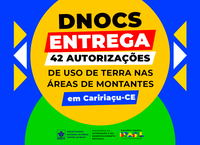 DNOCS entrega 42 Autorizações de Uso a agricultores familiares no açude dos Carneiros, em Caririaçu-CE