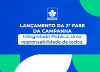 DNOCS realizará lançamento da 2ª fase da Campanha da Integridade Pública