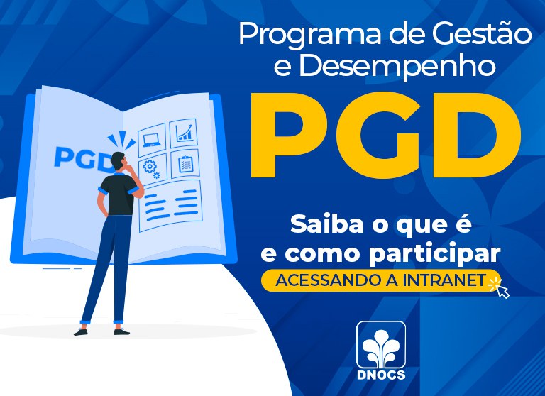 O Programa de Gestão de Desempenho (PGD) será lançado no DNOCS