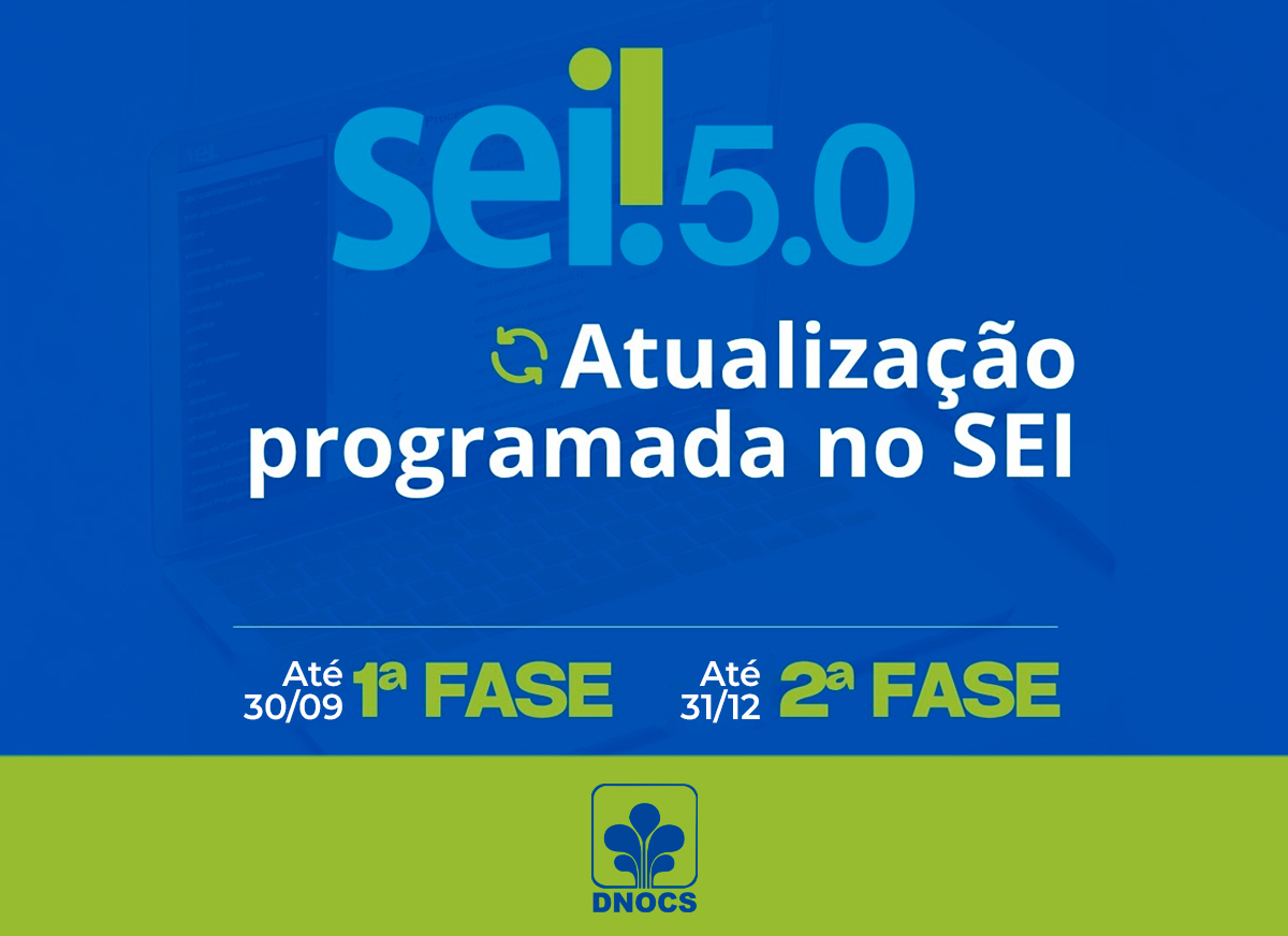 DNOCS planeja atualização do Sistema Eletrônico de Informações para a versão 5