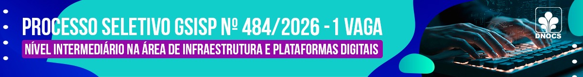 Edital nº 484/2026 oferta uma vaga para servidores federais efetivos de nível intermediário, com atuação presencial no Serviço de Tecnologia da Informação da Autarquia