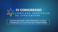 Abertas inscrições para o IV Congresso do Complexo Hospitalar da Universidade Federal do Pará (CHU-UFPA)