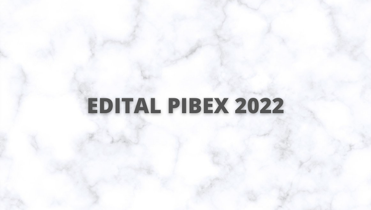 EDITAL PIBEX/PROEX Nº 01/2022 — UNIVASF Universidade Federal do