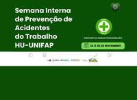 HU-Unifap promove a Semana Interna de Prevenção de Acidentes do Trabalho (SIPAT)