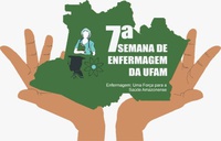 HUGV e Escola de Enfermagem de Manaus realizam a 7ª Semana de Enfermagem da UFAM