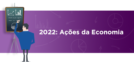 Principais Ações na Área Econômica 2022