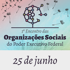 banner_1º Encontro das Organizações Sociais do Poder Executivo Federal