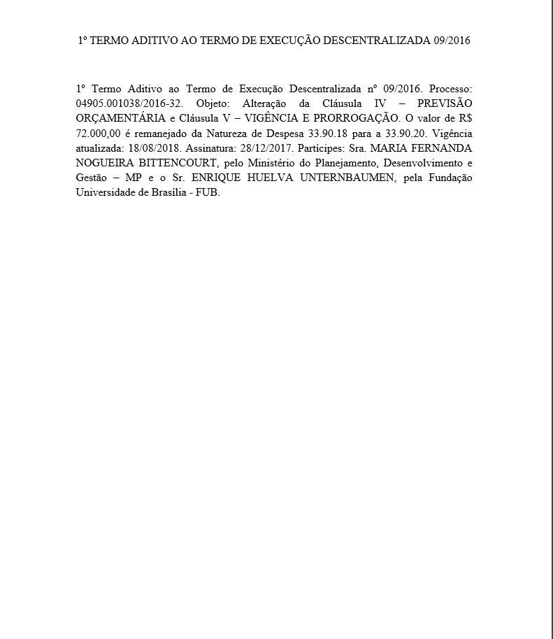 1º TERMO ADITIVO AO TERMO DE EXECUÇÃO DESCENTRALIZADA 09/2016.