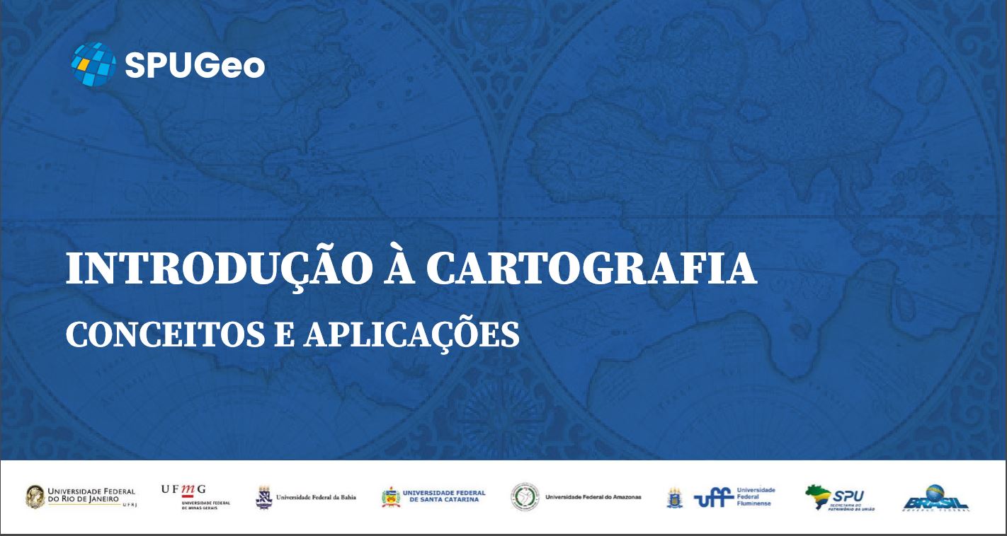 INTRODUÇÃO À CARTOGRAFIA CONCEITOS E APLICAÇÕES  
