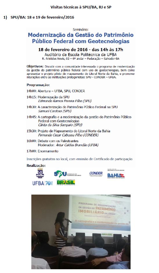 Visitas técnicas às SPUs BA, RJ e SP