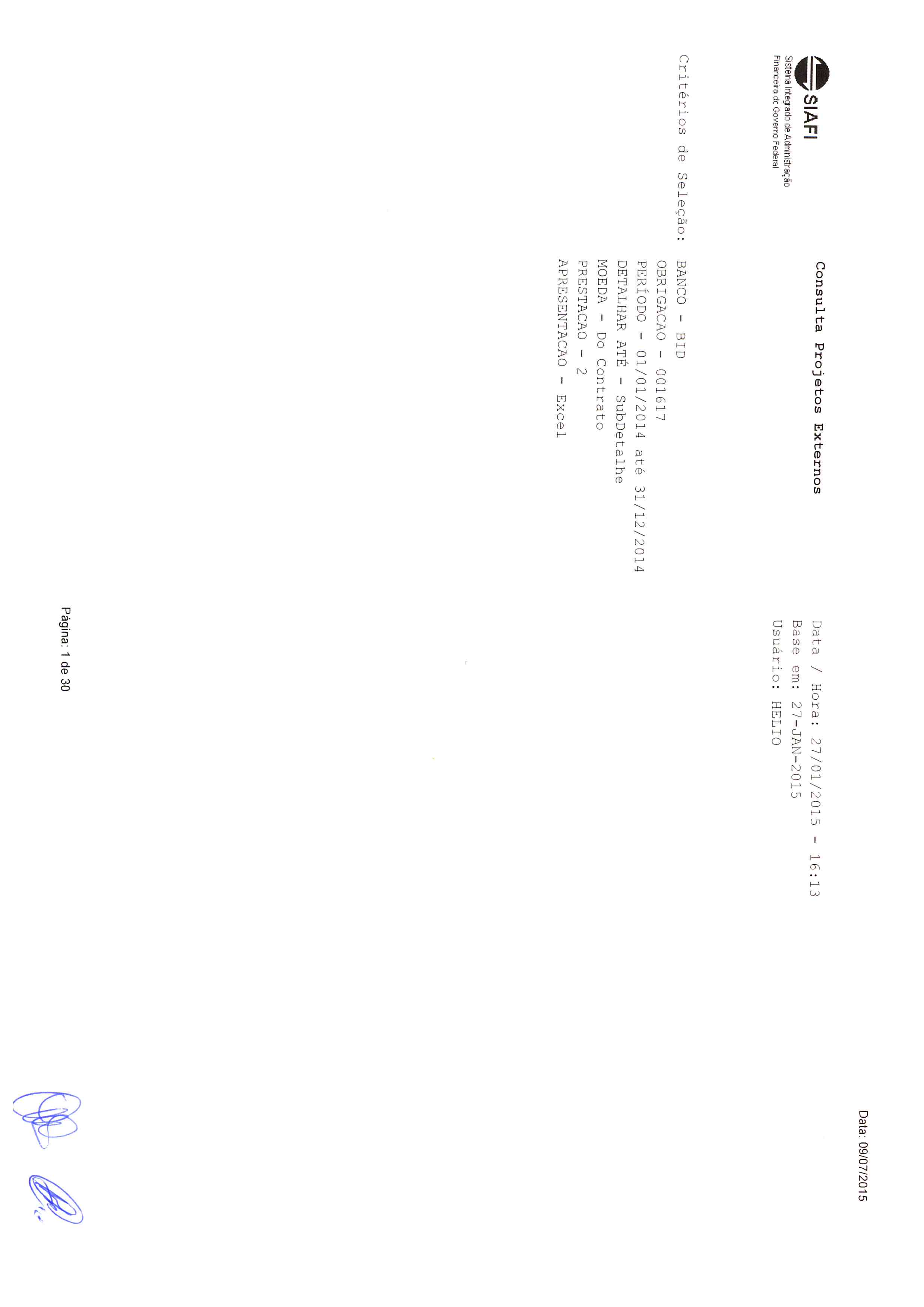 Execução SIAFI 2014 - Demonstrativo de Gastos ou Pagamentos