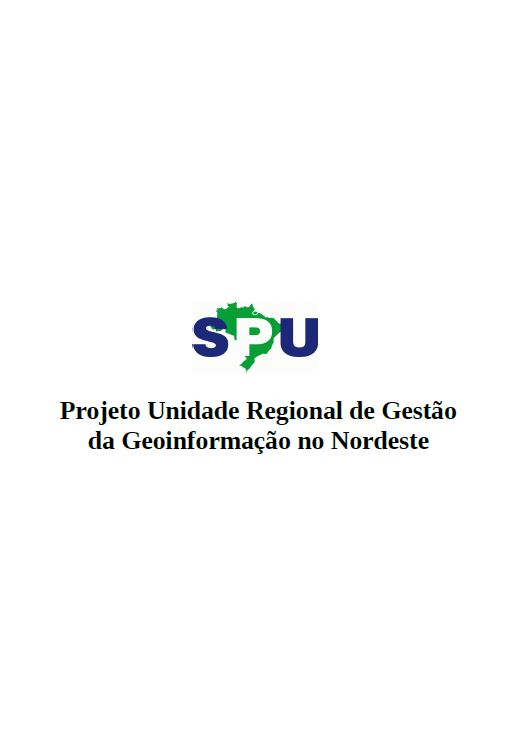 URGEO - Projeto Unidade Regional de Gestão da Geoinformação no Nordeste