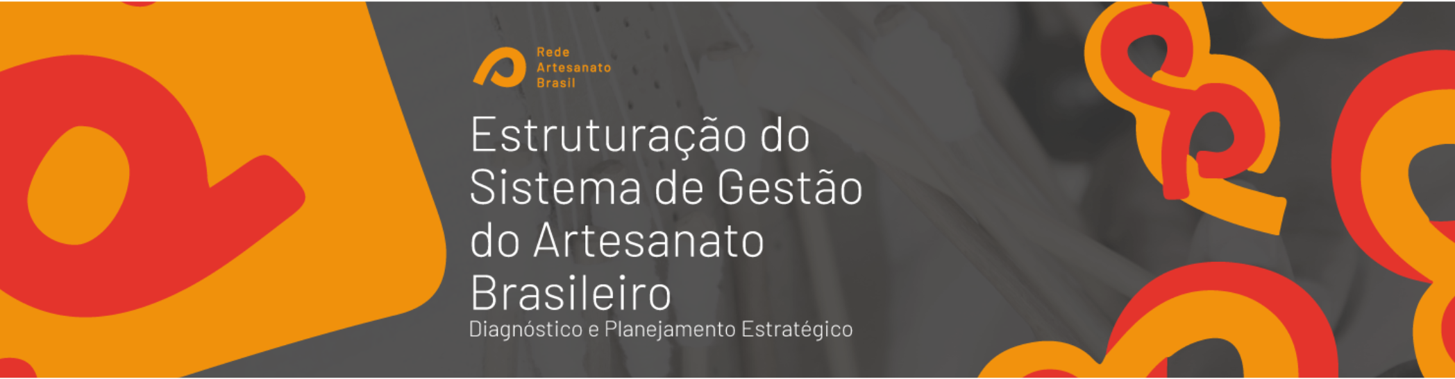 Estruturação do Sistema de Gestão do Artesanato Brasileiro