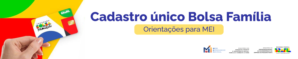 Cadastro Único Bolsa Família, Orientações para MEI. Imagem cartão Bolsa Família