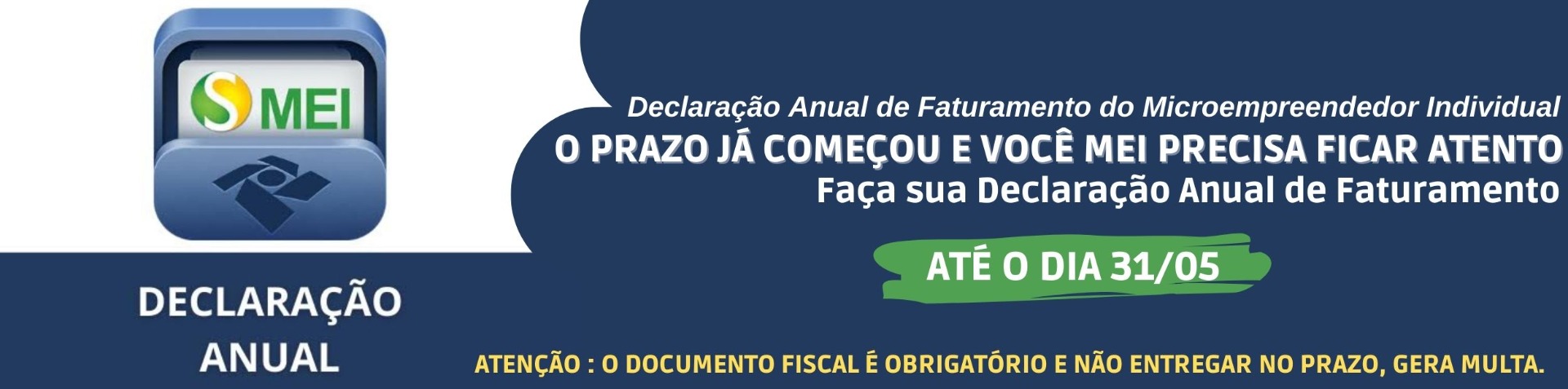 Declaração Anual de Faturamento do Microempreendedor Individual O prazo já começou e você MEI precisa ficar atento (1) (1).jpg