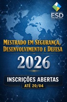 ESD inicia processo seletivo para Mestrado em Segurança, Desenvolvimento e Defesa