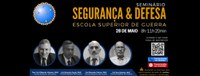 ESG promove Seminário "Segurança & Defesa"