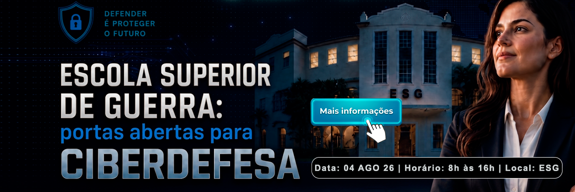 Seminário Escola Superior de Guerra de Portas Abertas – Foco em Ciberdefesa