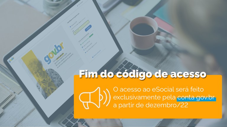 A partir de dezembro/22, para acessar os módulos web do eSocial, inclusive o Web Empregador Doméstico e App Empregador Doméstico, será necessário utilizar o login por meio da conta gov.br.