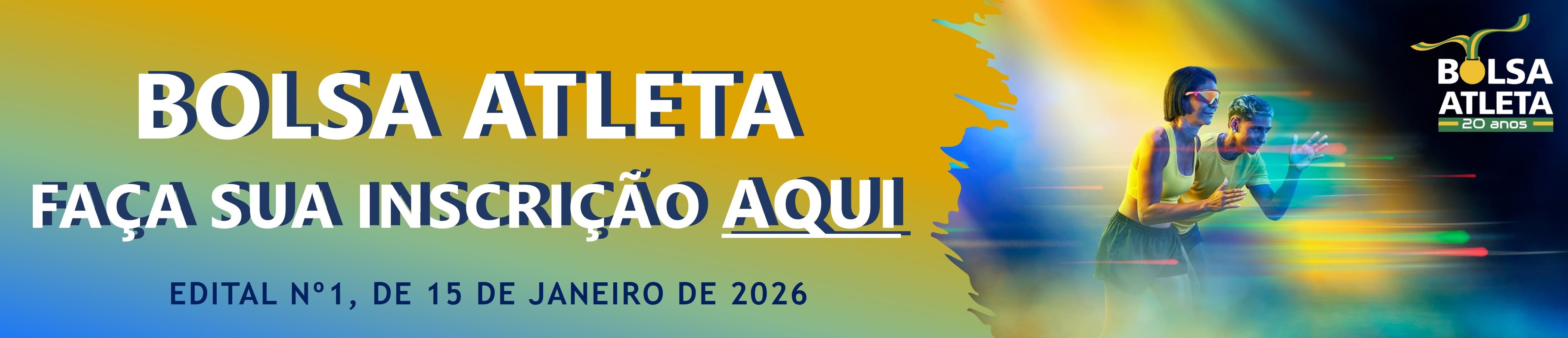 Banner do programa Bolsa Atleta convidando para realizar a inscrição, referente ao Edital nº 1, de 15 de janeiro de 2026.