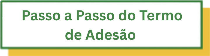 Passo a Passo do Termo de Adesão
