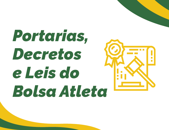 Portarias, Decretos, Medidas Provisórias e Leis do Bolsa Atleta