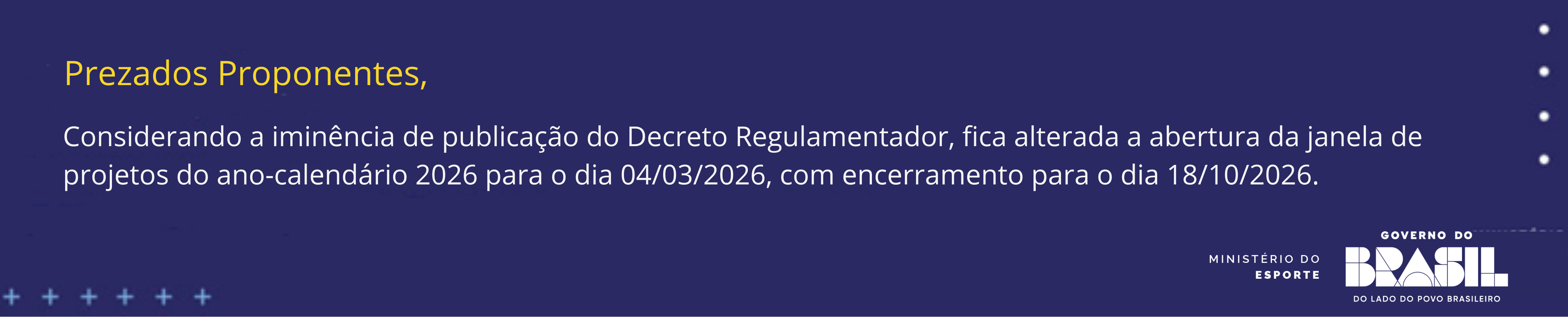 Novas datas do período de inscrição de projetos: Abertura 02 de março e encerramento 16 de outubro de 2026