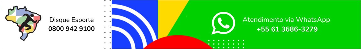 Disque Esporte 0800 942 9100 e atendimento via Whatsapp 61 36863279