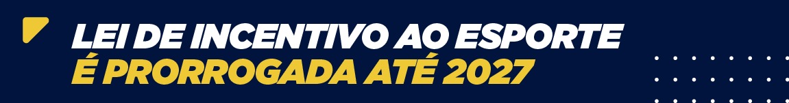 Lei de Incentivo ao Esporte é prorrogada até 2027