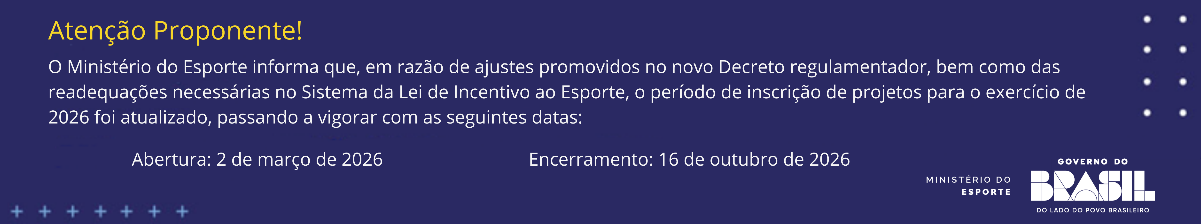 Novas datas do período de inscrição de projetos: Abertura 02 de março e encerramento 16 de outubro de 2026