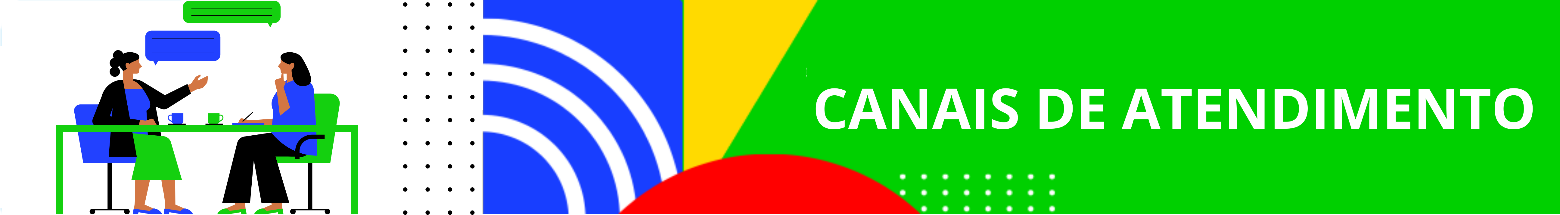 Banner com fundo verde e texto "Canais de Atendimento – Acesse aqui", com ilustração de duas pessoas conversando à mesa e elementos gráficos coloridos.