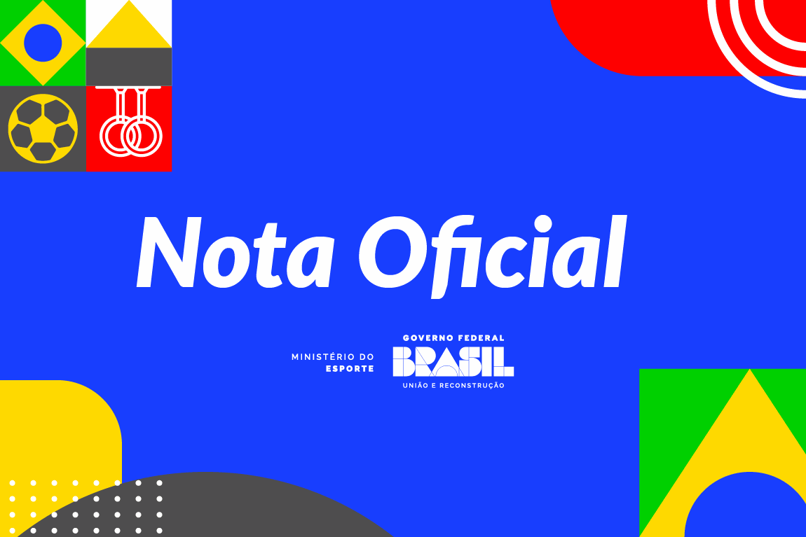 Card com as cores da bandeira do Brasil com os dizeres: Nota Oficial