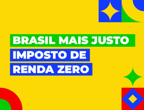 Brasil Mais Justo - Imposto de Renda Zero