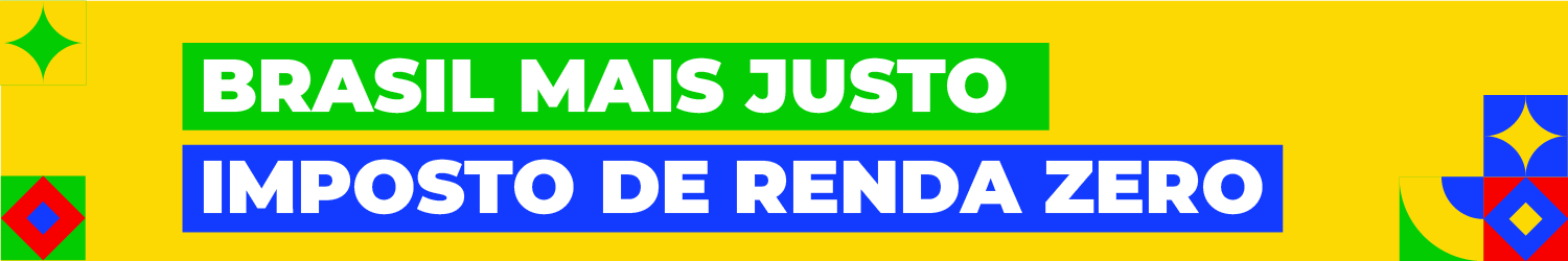 Brasil Mais Justo - Imposto de Renda Zero