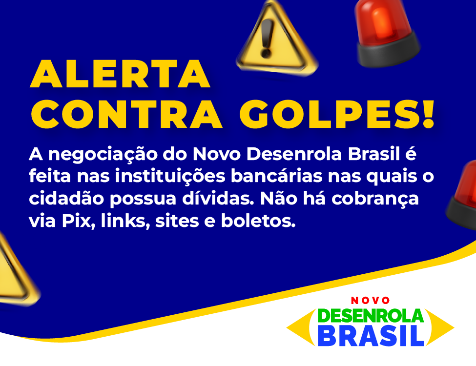 Banner - Alerta para golpes no Novo Desenrola Brasil Mobile