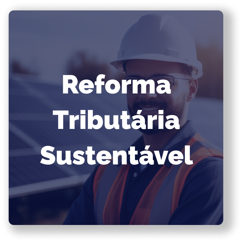 Banner - Reforma Tributária Sustentável