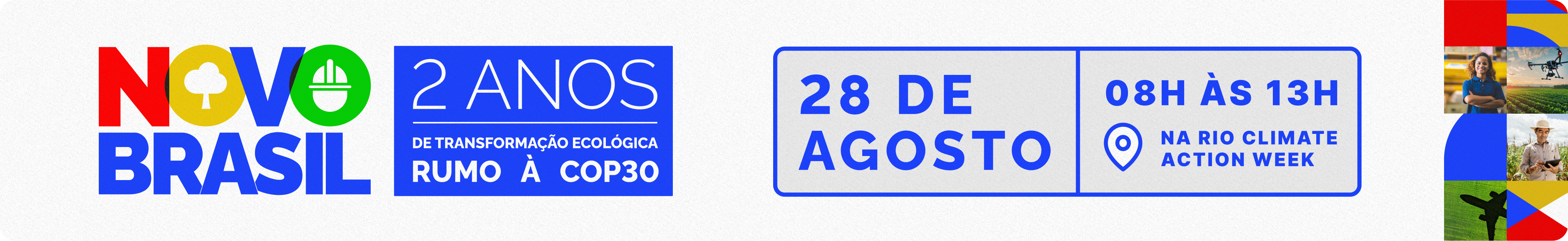 Novo Brasil: dois anos de Transformação Ecológica rumo à COP30