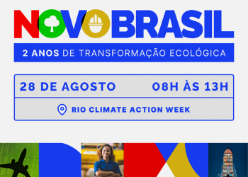 Ministério da Fazenda realiza evento “Novo Brasil: Dois anos de Transformação Ecológica rumo à COP30”, durante a Rio Climate Action Week