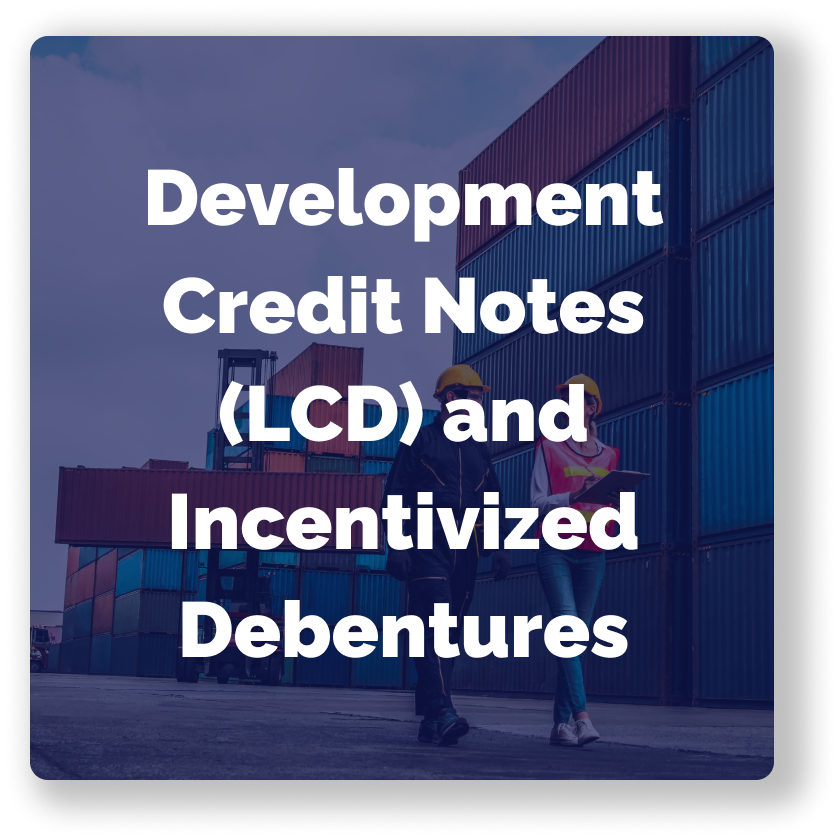 Banner - Development Credit Notes (LCD) and Incentivized Debentures