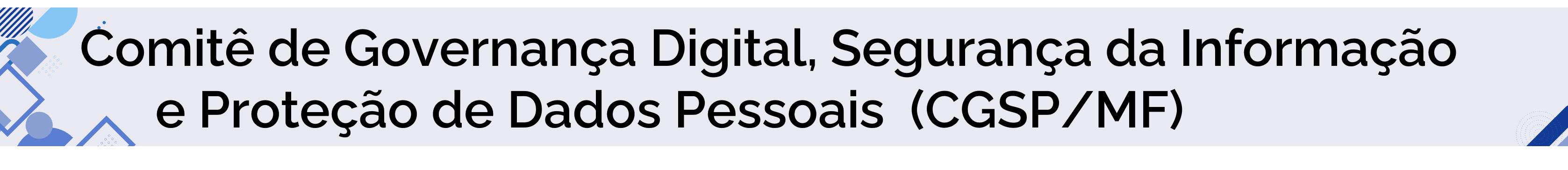 Comitê de Governança Digital, Segurança da Informação e Proteção de Dados Pessoais do Ministério da Fazenda