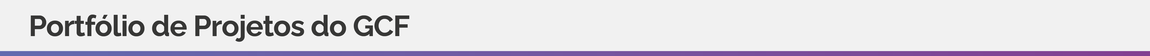 Faixa Portfólio de Projetos do GCF - Página Projetos e programas