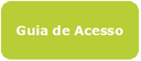 Botão Guia de Acesso.png