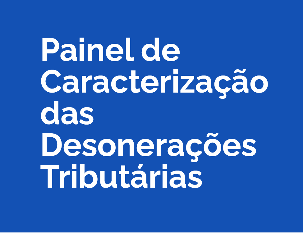 Painel de Desonerações Tributárias