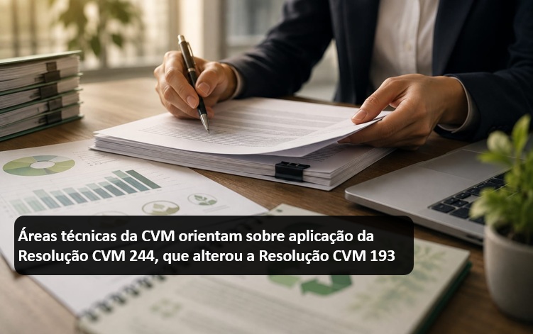 Áreas técnicas da CVM orientam sobre aplicação da Resolução CVM 244, que alterou a Resolução CVM 193.jpg