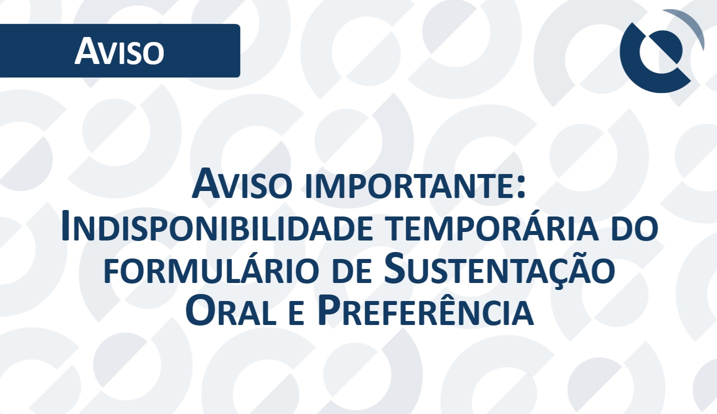 Aviso CRSFN - Indisponibilidade formulário Sustentação Oral e Preferência.jpg
